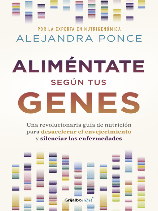 Title details for Aliméntate según tus genes by Alejandra Ponce - Available